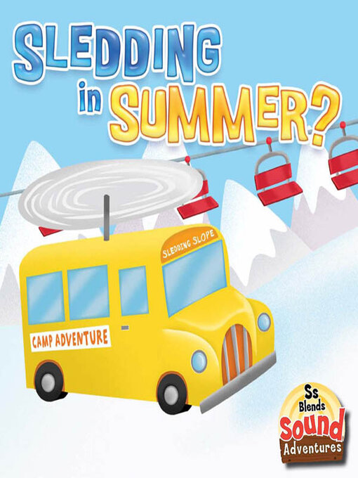 Title details for Sledding in Summer? by J. Jean Robertson - Available